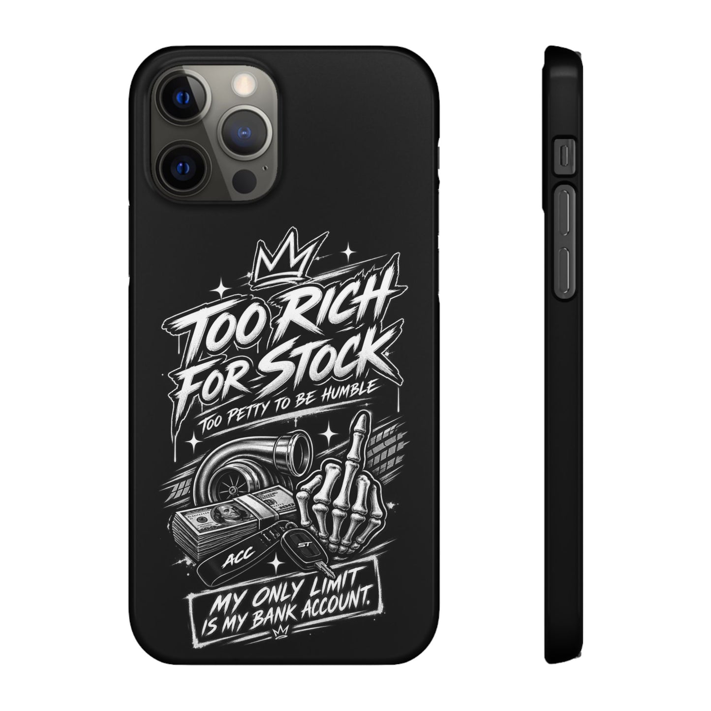 Phone Case — 'Too Rich For Stock' Graphic Snap Case