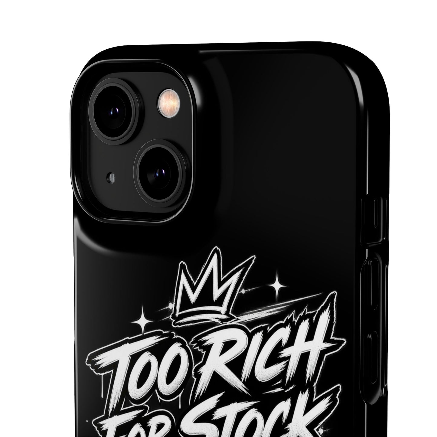 Phone Case — 'Too Rich For Stock' Graphic Snap Case