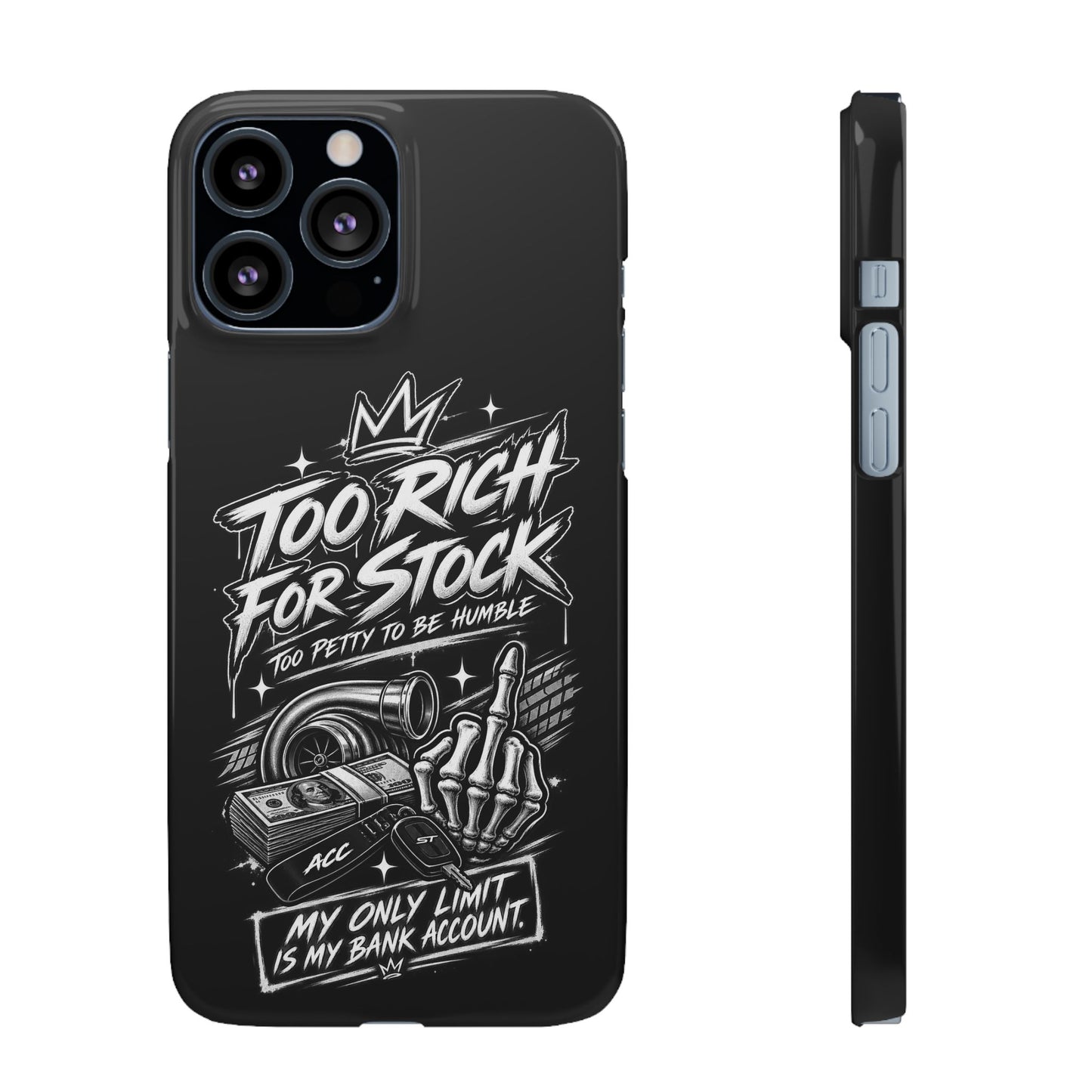 Phone Case — 'Too Rich For Stock' Graphic Snap Case