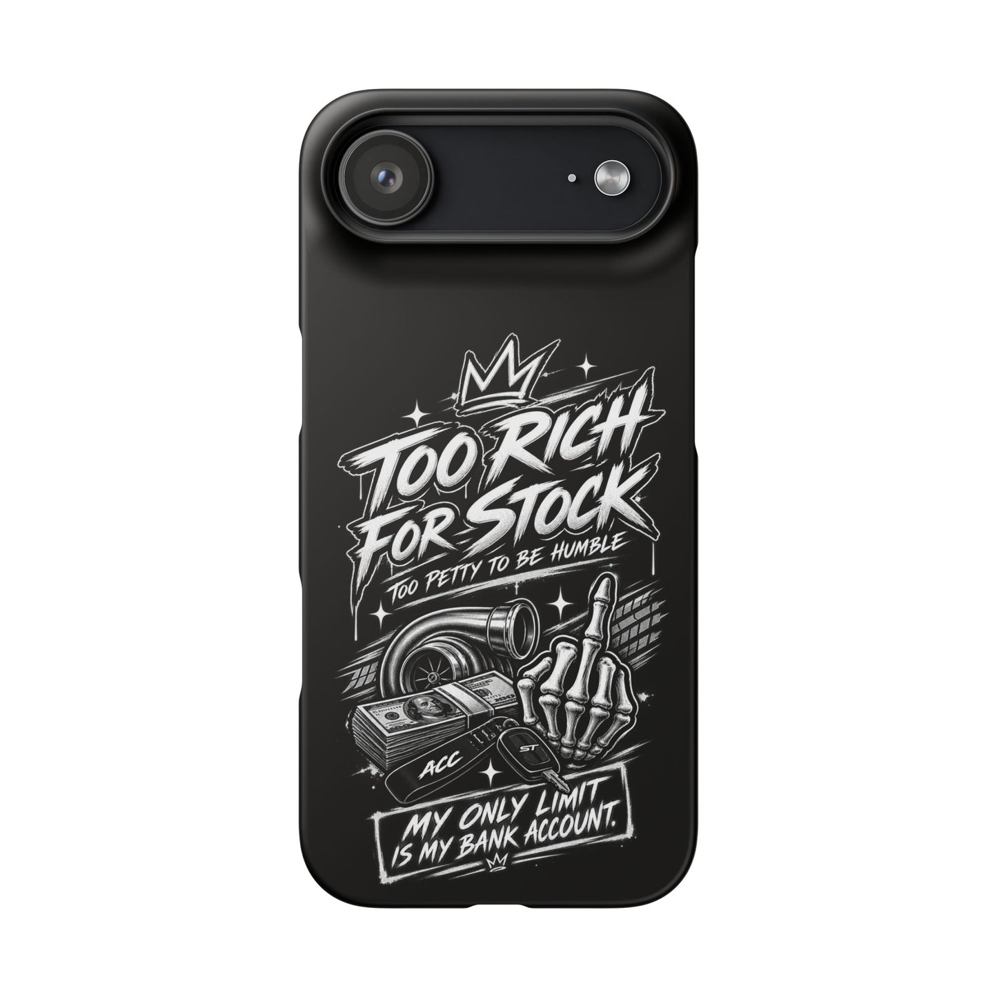 Phone Case — 'Too Rich For Stock' Graphic Snap Case