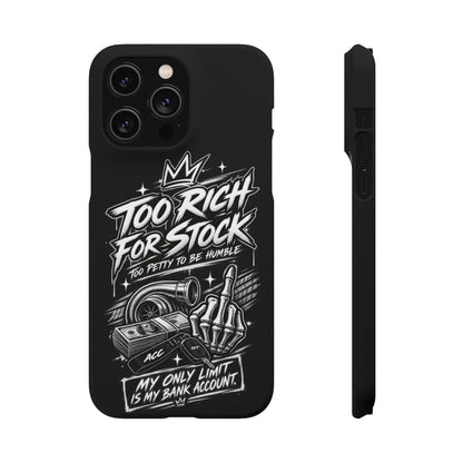 Phone Case — 'Too Rich For Stock' Graphic Snap Case