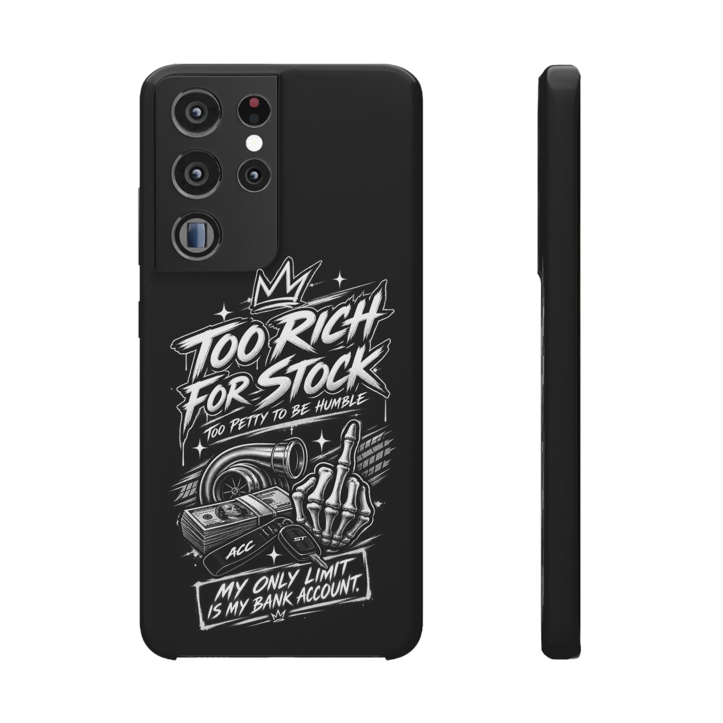 Phone Case — 'Too Rich For Stock' Graphic Snap Case