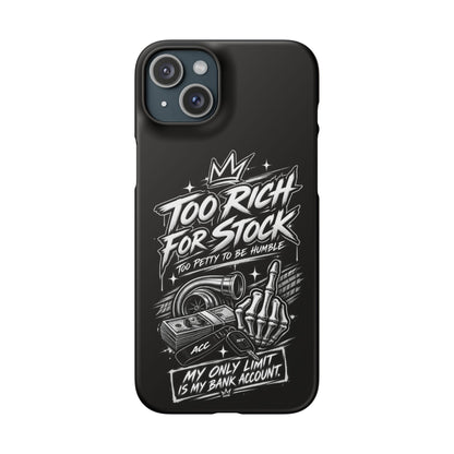Phone Case — 'Too Rich For Stock' Graphic Snap Case
