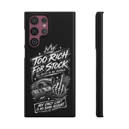 Phone Case — 'Too Rich For Stock' Graphic Snap Case
