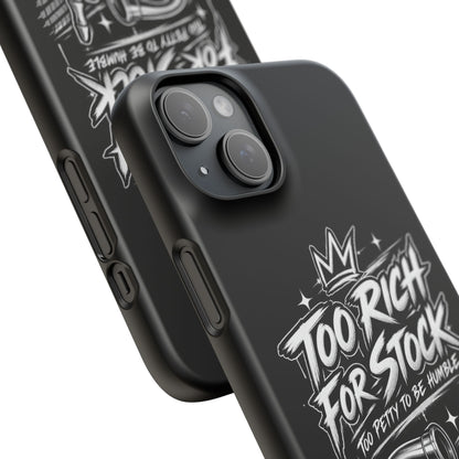 Phone Case — 'Too Rich For Stock' Graphic Snap Case