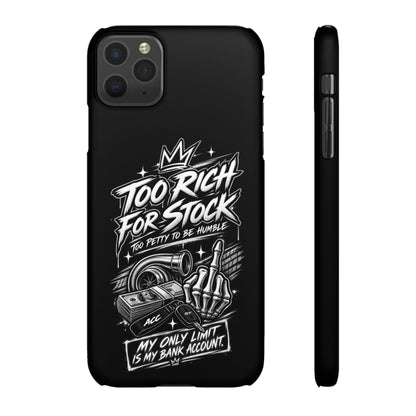 Phone Case — 'Too Rich For Stock' Graphic Snap Case