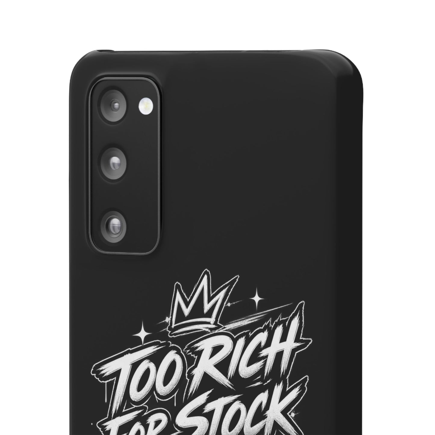 Phone Case — 'Too Rich For Stock' Graphic Snap Case