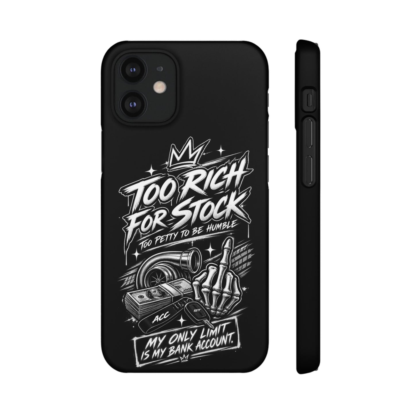 Phone Case — 'Too Rich For Stock' Graphic Snap Case