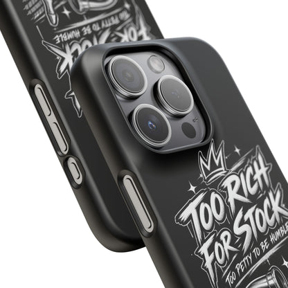 Phone Case — 'Too Rich For Stock' Graphic Snap Case