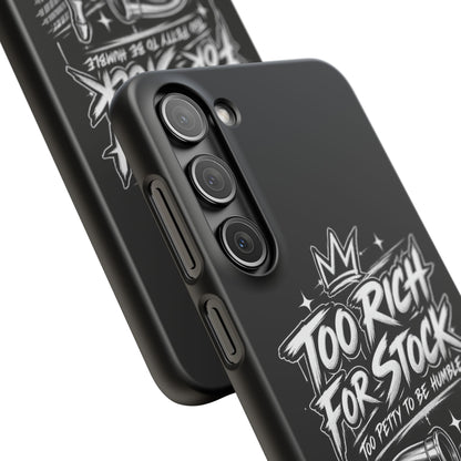 Phone Case — 'Too Rich For Stock' Graphic Snap Case