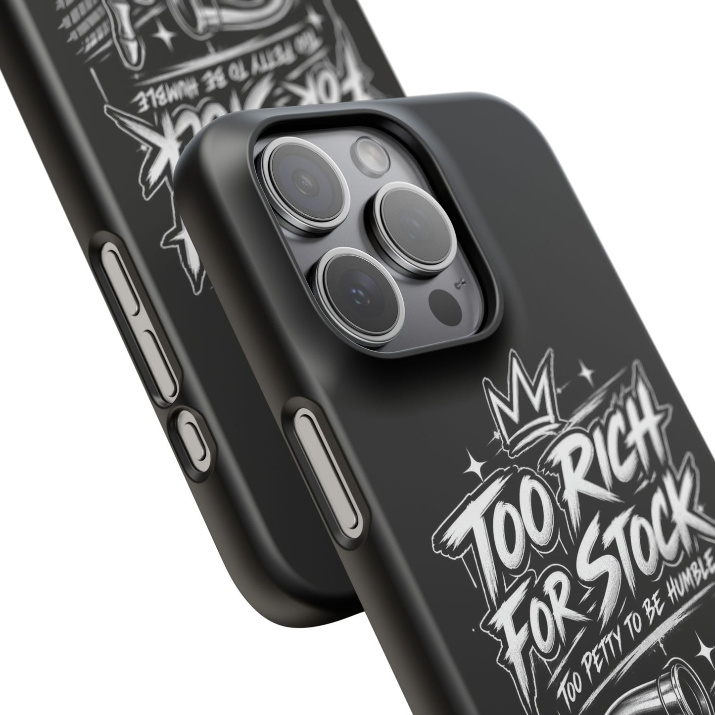 Phone Case — 'Too Rich For Stock' Graphic Snap Case