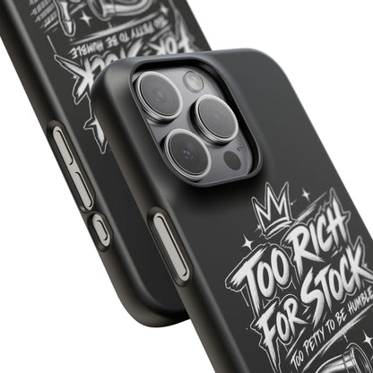 Phone Case — 'Too Rich For Stock' Graphic Snap Case