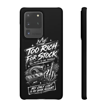 Phone Case — 'Too Rich For Stock' Graphic Snap Case