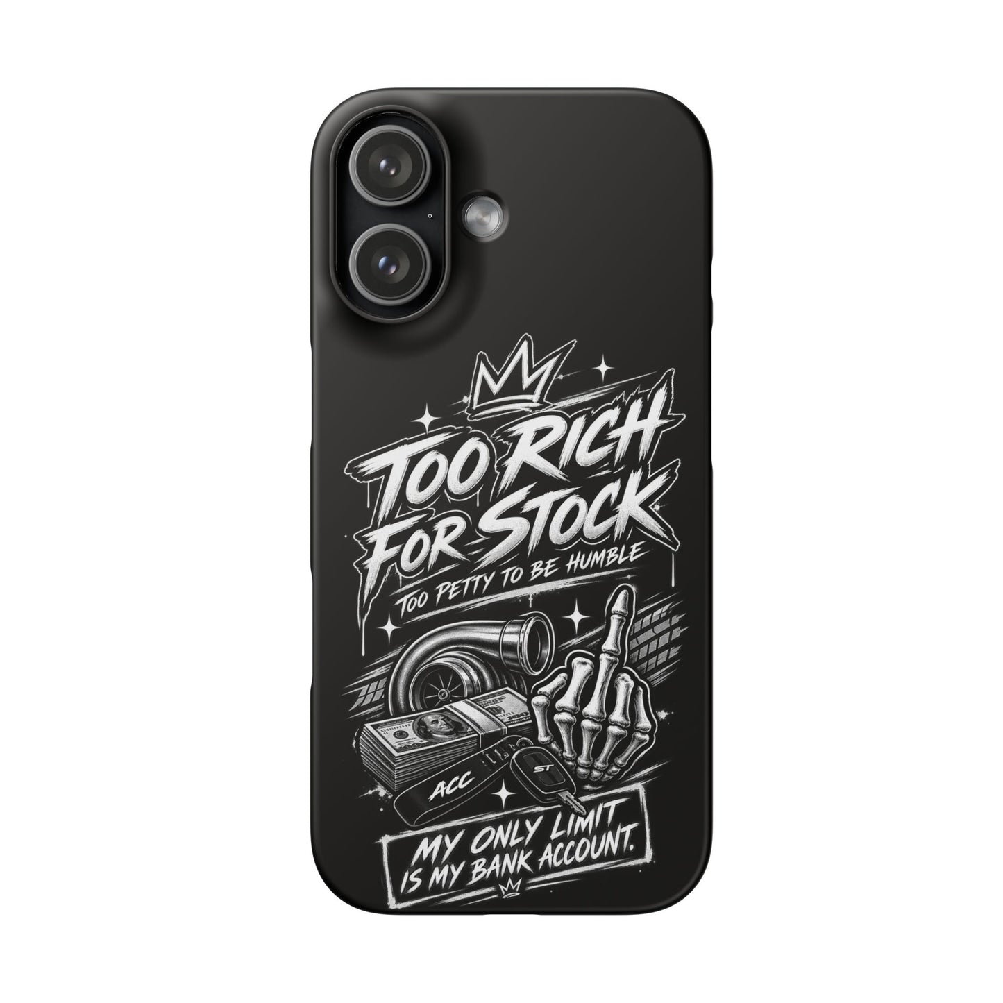 Phone Case — 'Too Rich For Stock' Graphic Snap Case