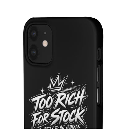 Phone Case — 'Too Rich For Stock' Graphic Snap Case