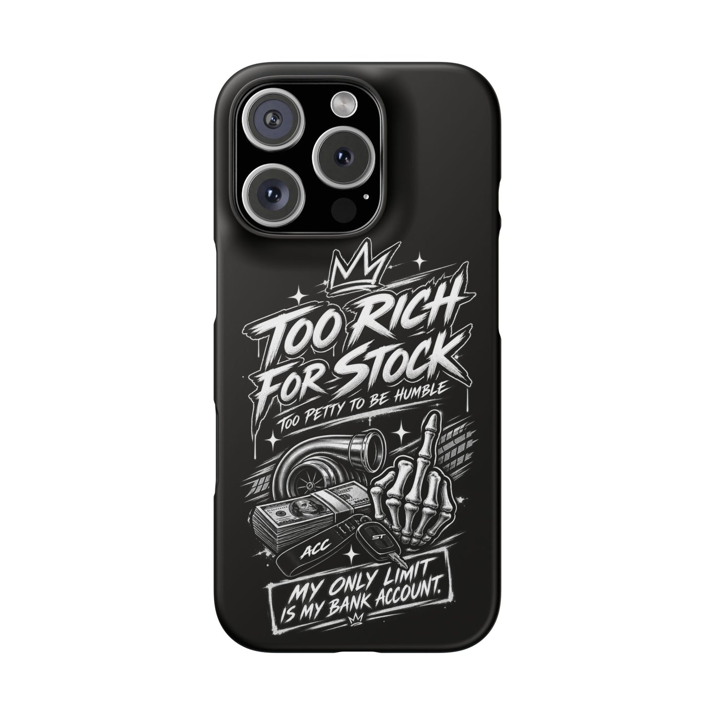 Phone Case — 'Too Rich For Stock' Graphic Snap Case