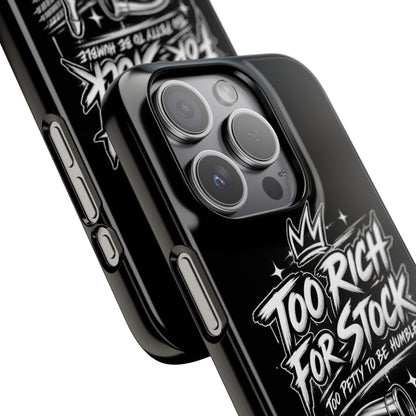 Phone Case — 'Too Rich For Stock' Graphic Snap Case
