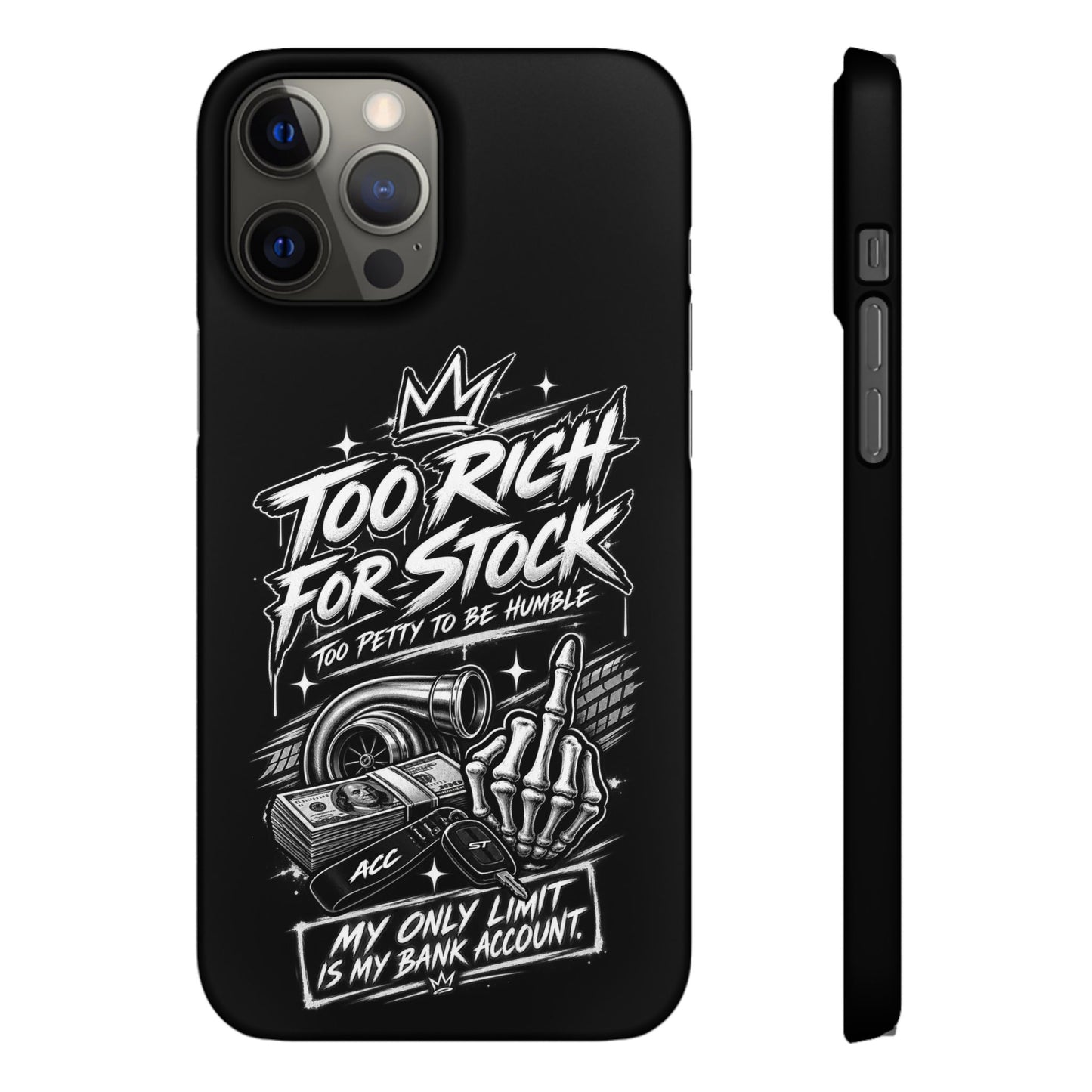 Phone Case — 'Too Rich For Stock' Graphic Snap Case