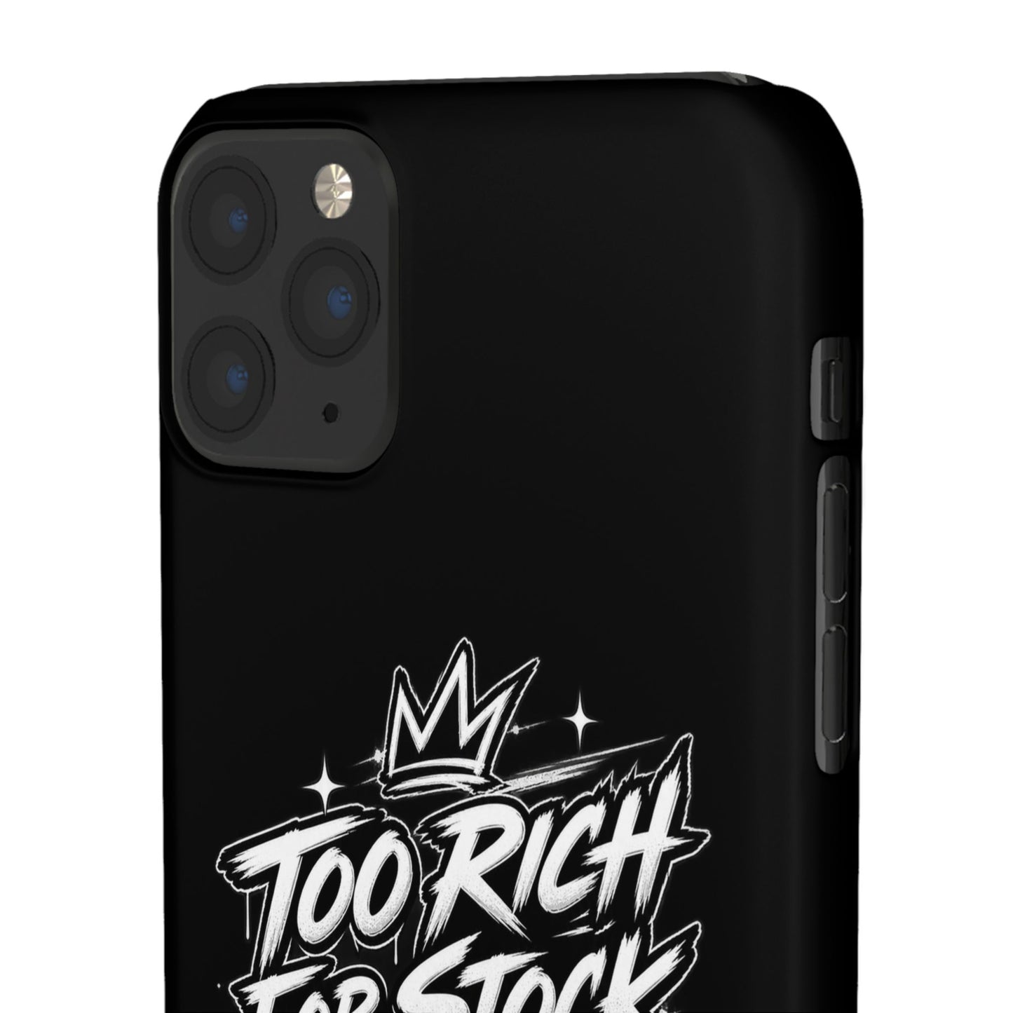 Phone Case — 'Too Rich For Stock' Graphic Snap Case