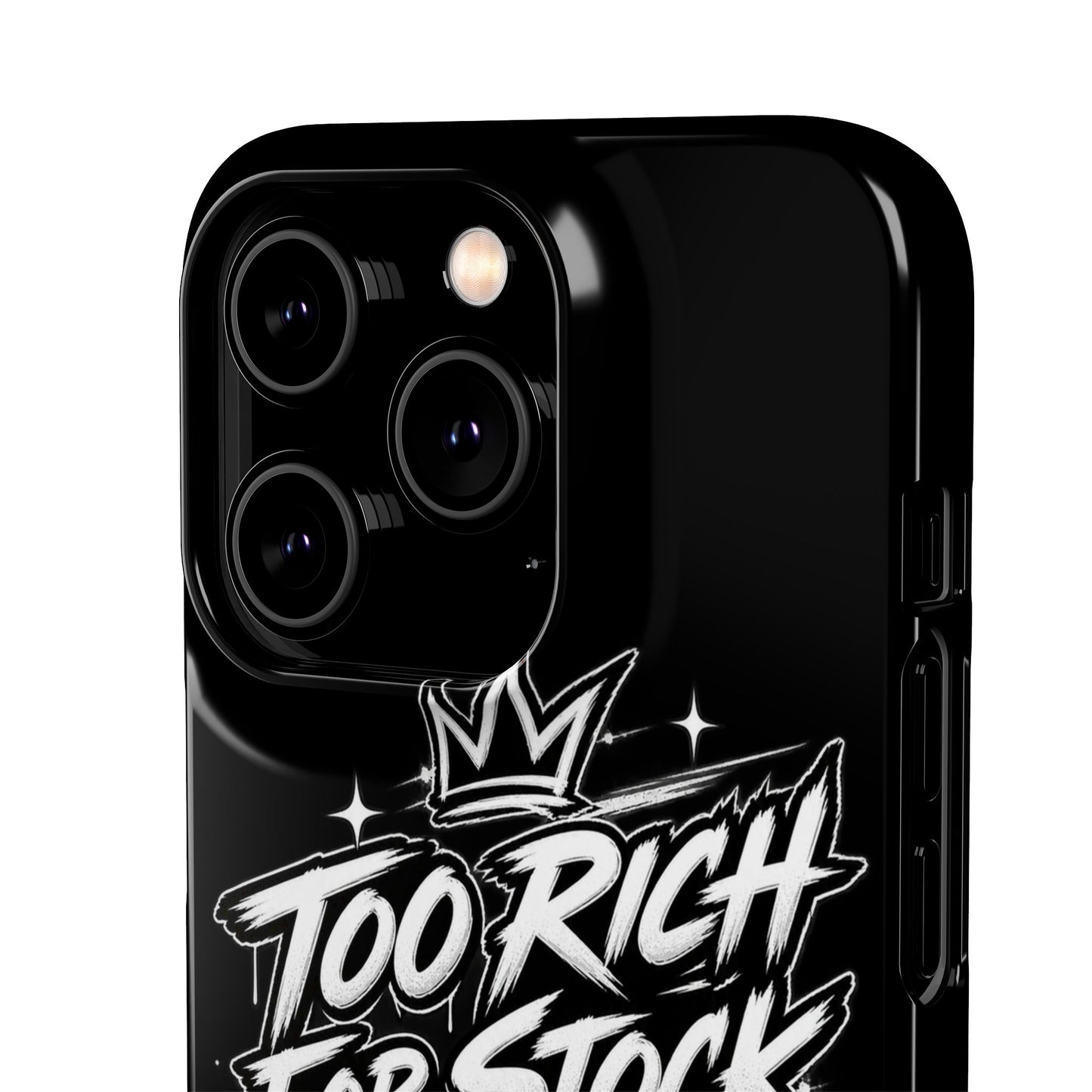 Phone Case — 'Too Rich For Stock' Graphic Snap Case