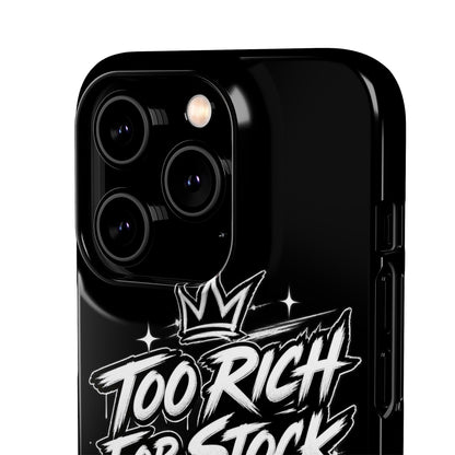 Phone Case — 'Too Rich For Stock' Graphic Snap Case