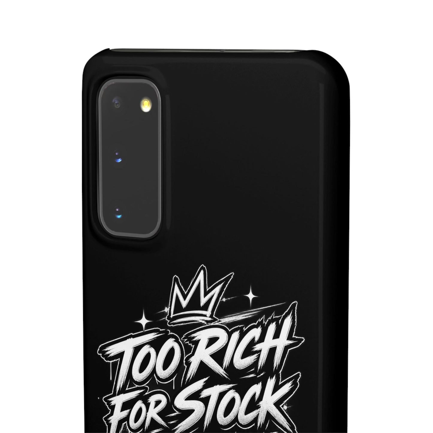 Phone Case — 'Too Rich For Stock' Graphic Snap Case
