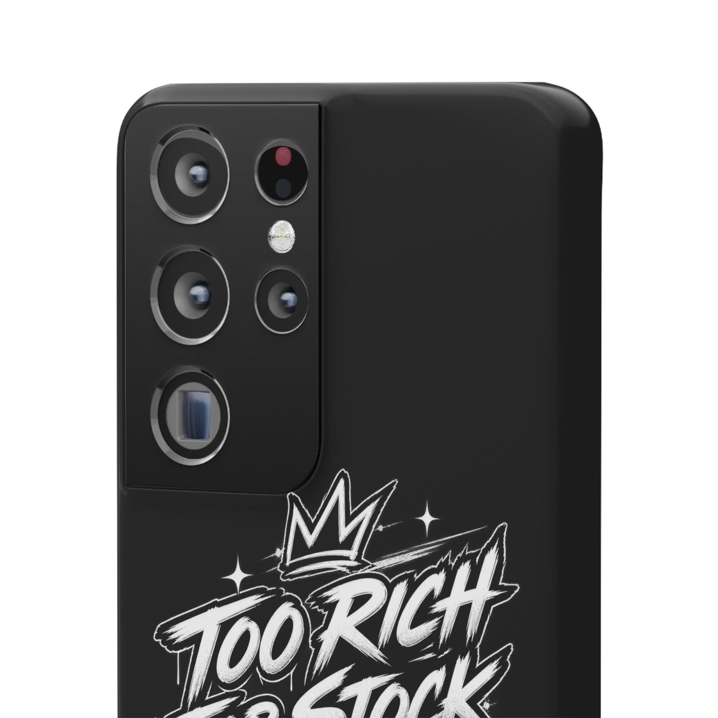 Phone Case — 'Too Rich For Stock' Graphic Snap Case