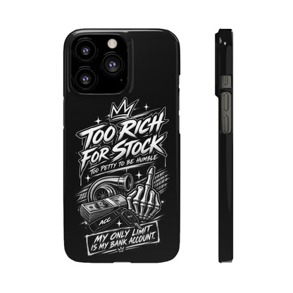 Phone Case — 'Too Rich For Stock' Graphic Snap Case