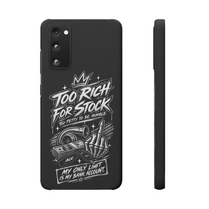 Phone Case — 'Too Rich For Stock' Graphic Snap Case