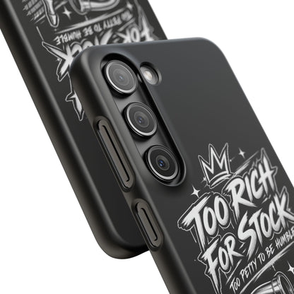 Phone Case — 'Too Rich For Stock' Graphic Snap Case