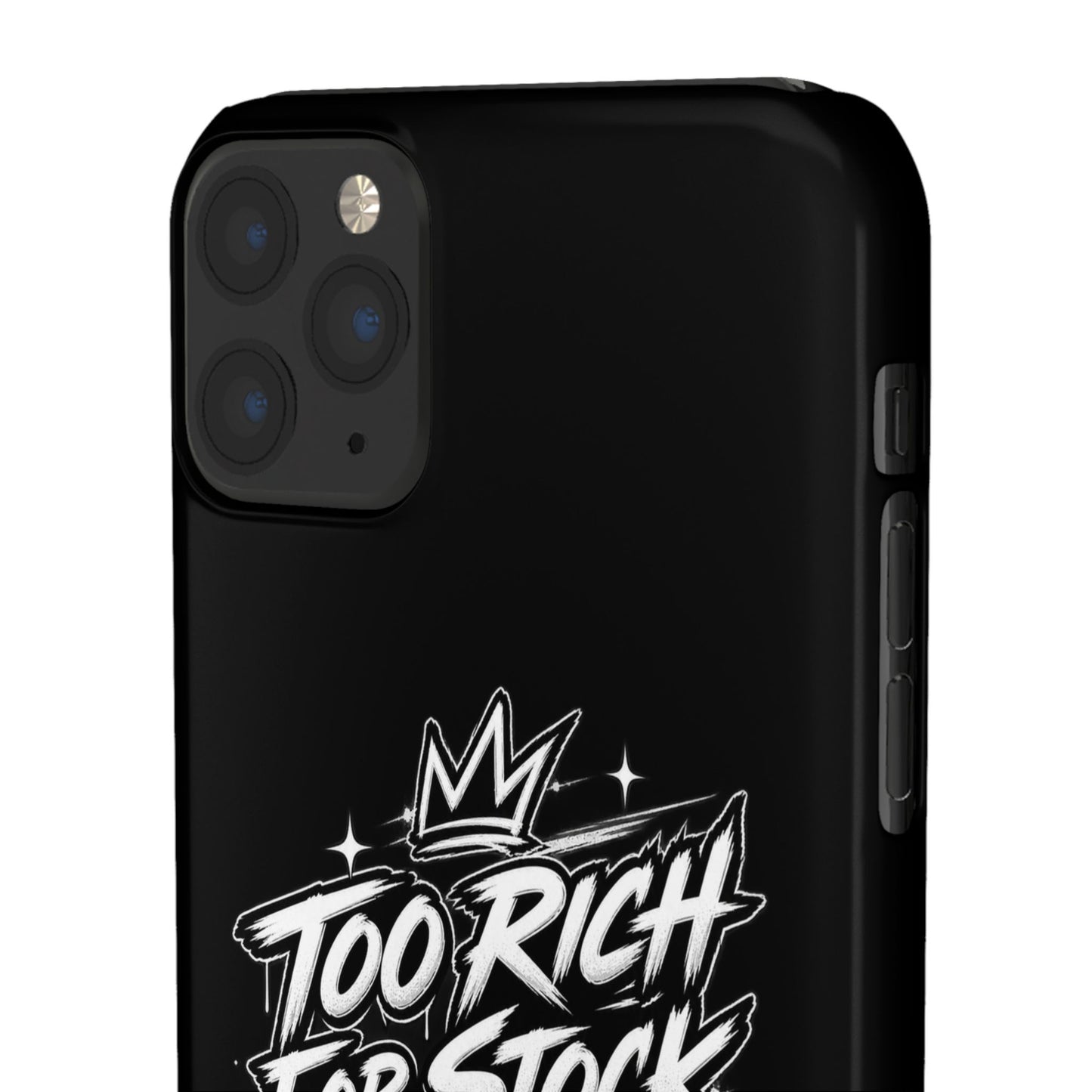 Phone Case — 'Too Rich For Stock' Graphic Snap Case