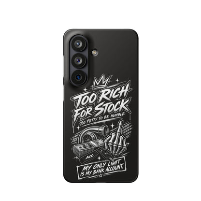 Phone Case — 'Too Rich For Stock' Graphic Snap Case
