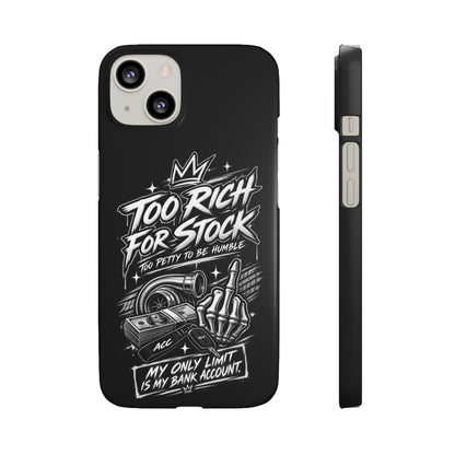 Phone Case — 'Too Rich For Stock' Graphic Snap Case