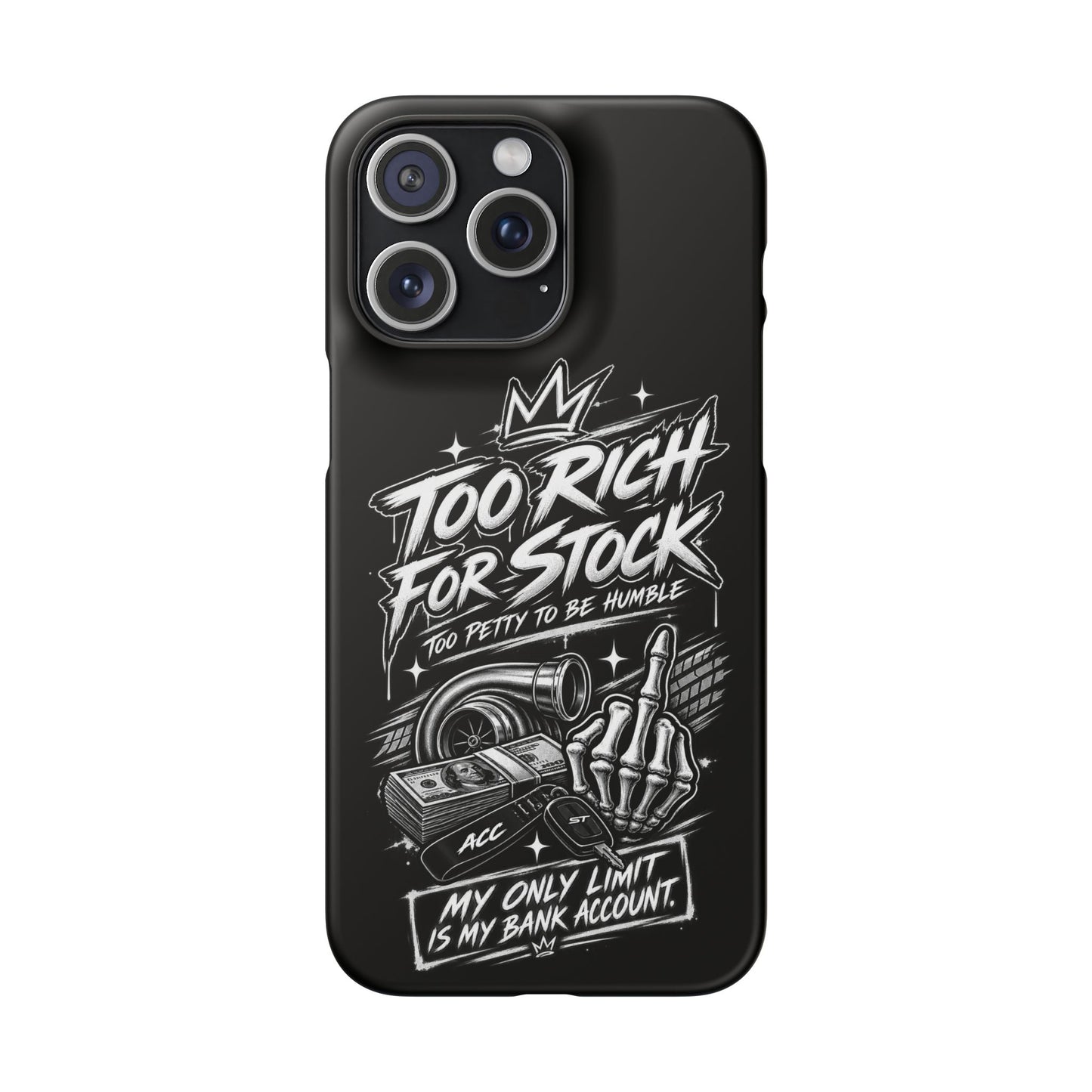 Phone Case — 'Too Rich For Stock' Graphic Snap Case