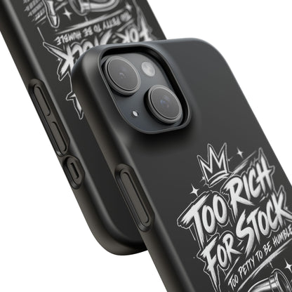 Phone Case — 'Too Rich For Stock' Graphic Snap Case
