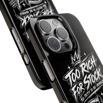Phone Case — 'Too Rich For Stock' Graphic Snap Case