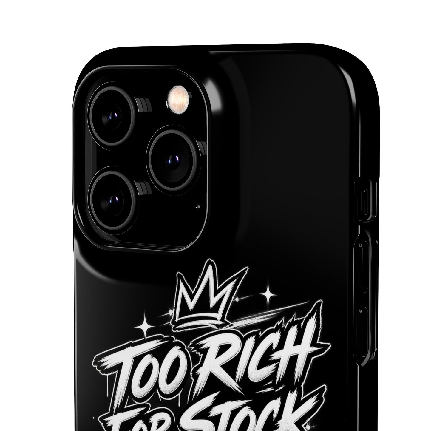 Phone Case — 'Too Rich For Stock' Graphic Snap Case