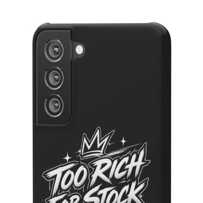 Phone Case — 'Too Rich For Stock' Graphic Snap Case