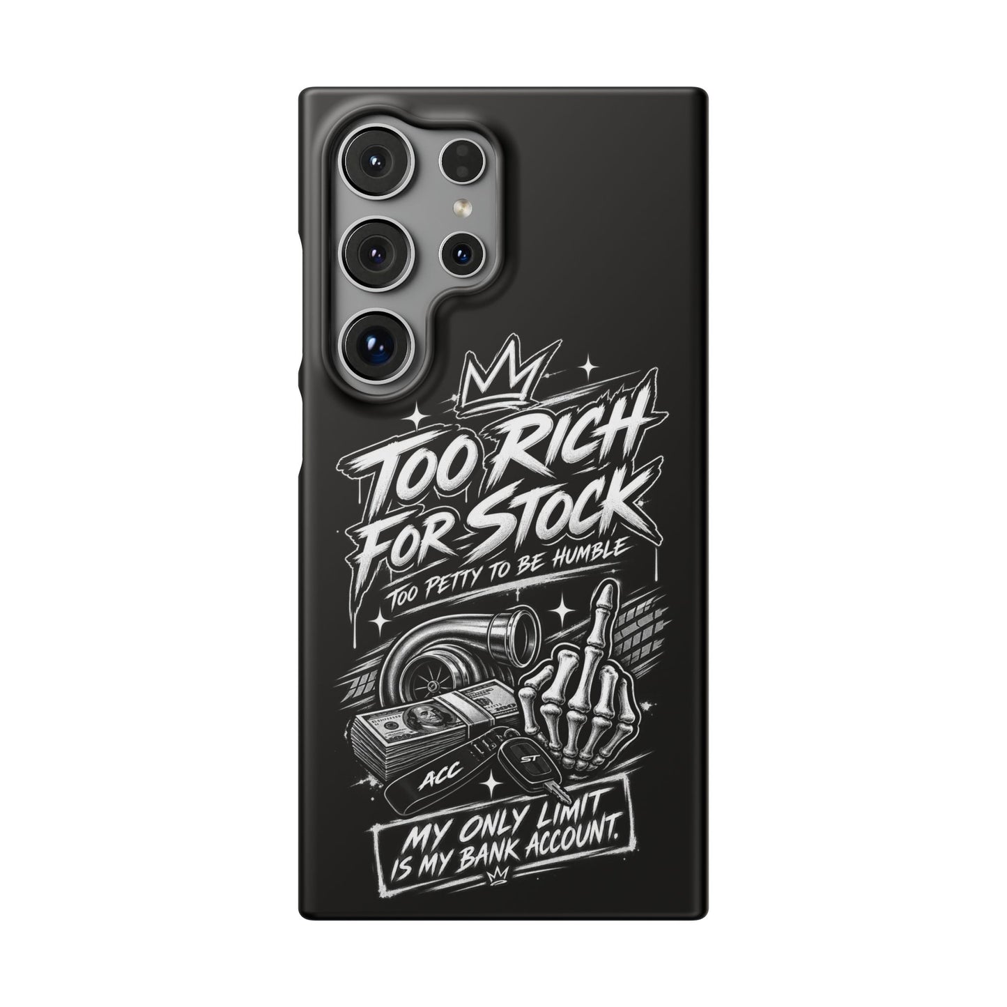 Phone Case — 'Too Rich For Stock' Graphic Snap Case