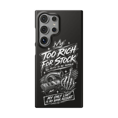 Phone Case — 'Too Rich For Stock' Graphic Snap Case