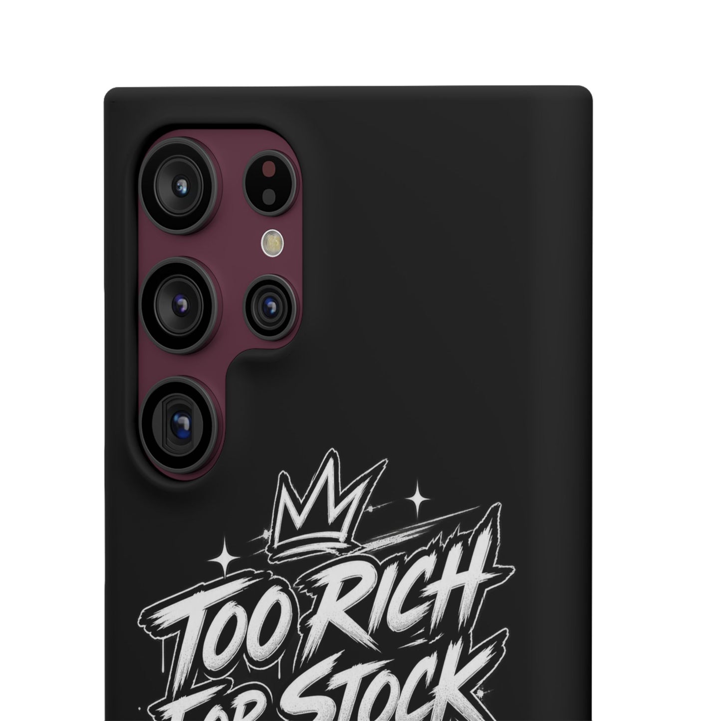 Phone Case — 'Too Rich For Stock' Graphic Snap Case
