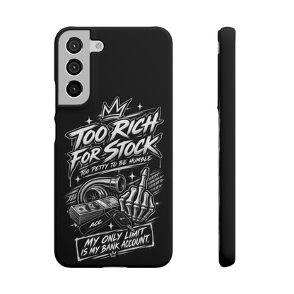 Phone Case — 'Too Rich For Stock' Graphic Snap Case