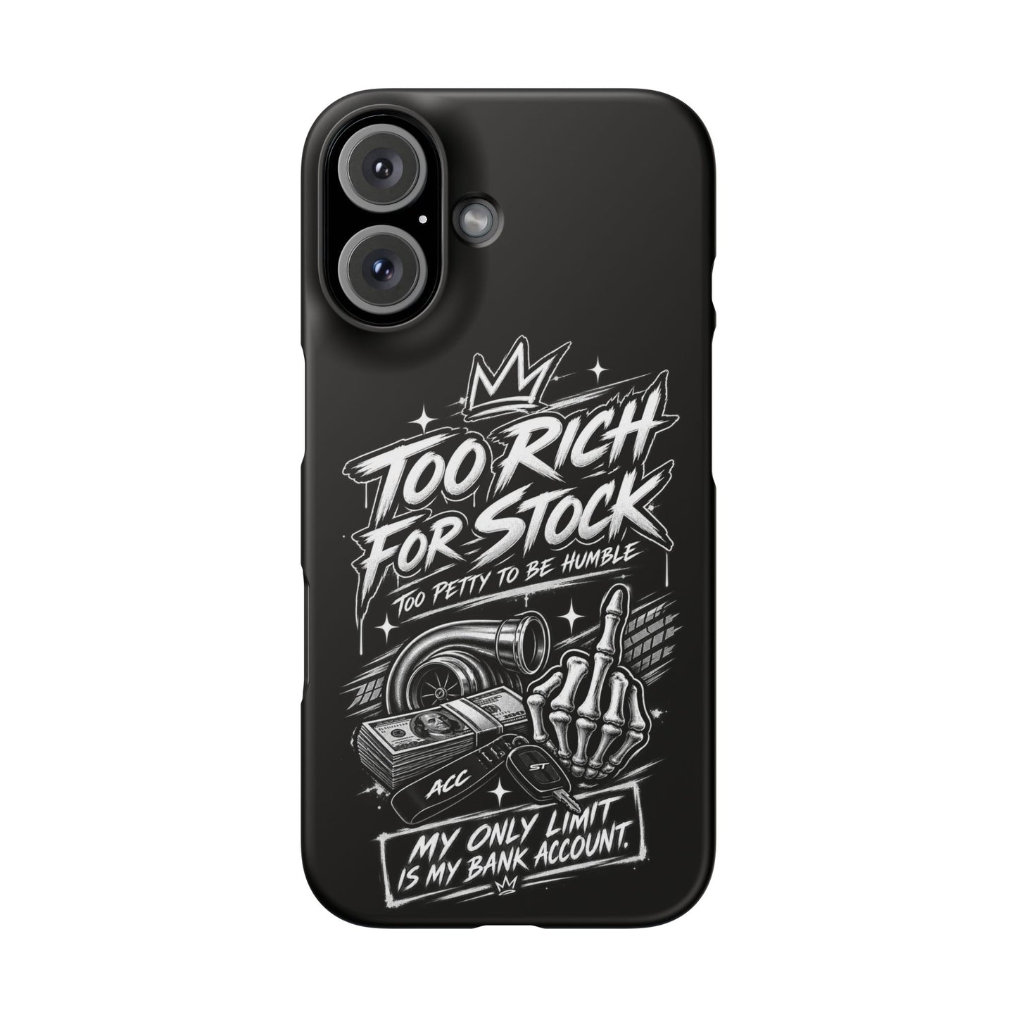 Phone Case — 'Too Rich For Stock' Graphic Snap Case