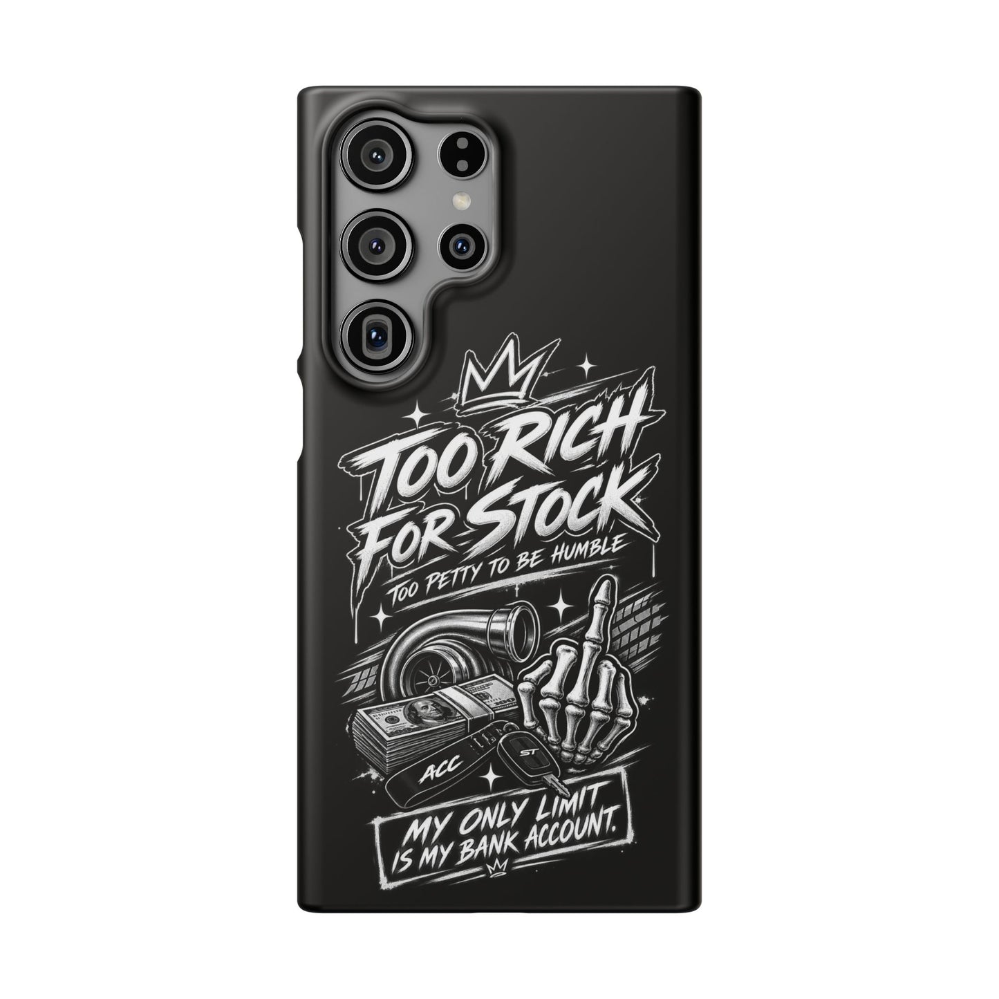 Phone Case — 'Too Rich For Stock' Graphic Snap Case