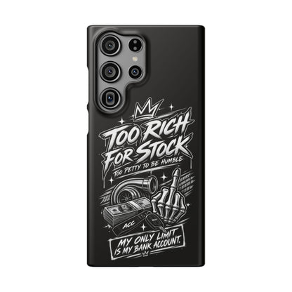 Phone Case — 'Too Rich For Stock' Graphic Snap Case