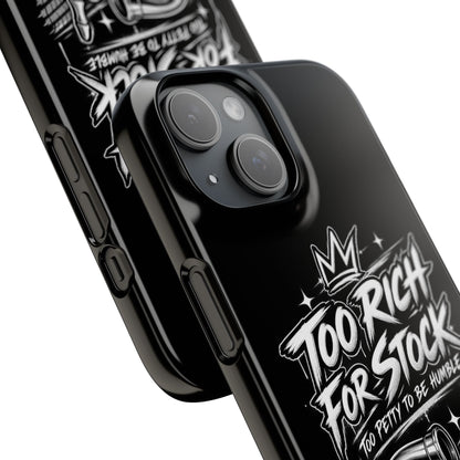 Phone Case — 'Too Rich For Stock' Graphic Snap Case