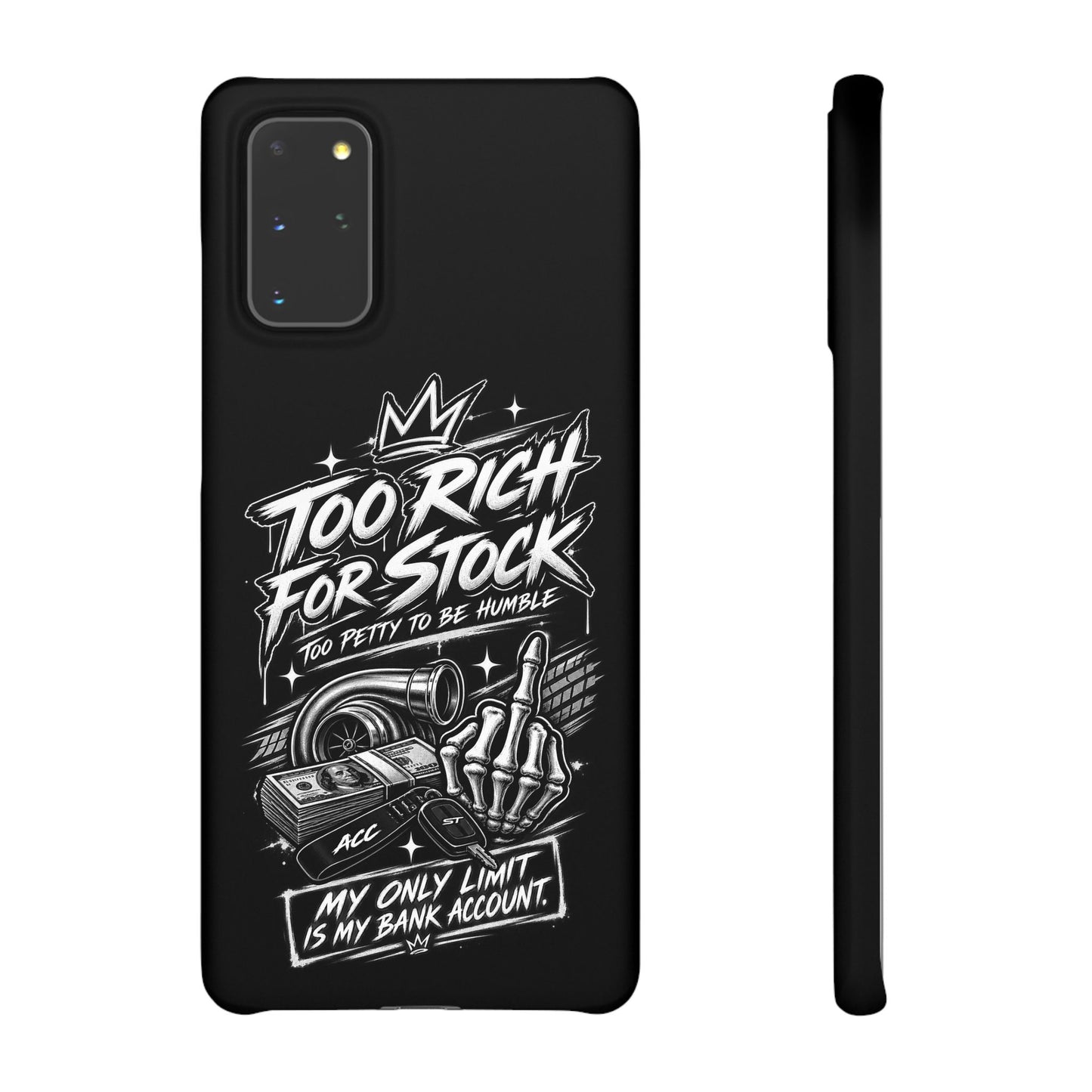 Phone Case — 'Too Rich For Stock' Graphic Snap Case