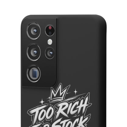 Phone Case — 'Too Rich For Stock' Graphic Snap Case