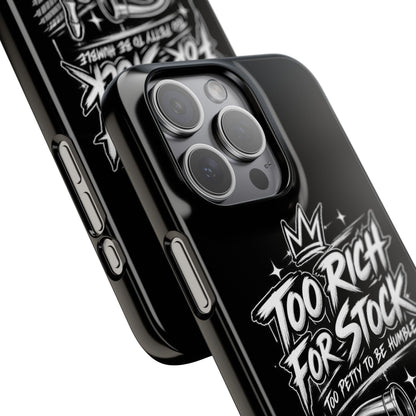 Phone Case — 'Too Rich For Stock' Graphic Snap Case